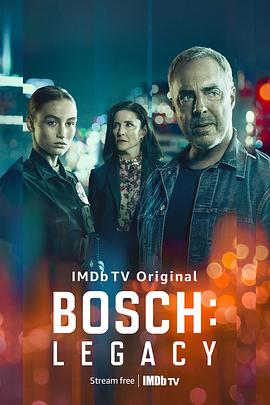 可乐影视《博斯：传承 第一季 Bosch: Legacy Season 1》免费在线观看