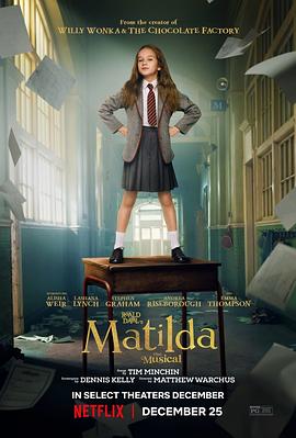 可乐影视《玛蒂尔达：音乐剧 Roald Dahl’s Matilda the Musical》免费在线观看