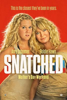 可乐影视《母女大战 Snatched》免费在线观看