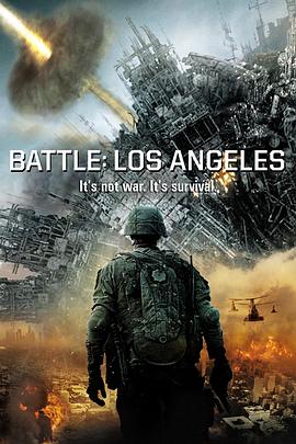 电影《洛杉矶之战 Battle: Los Angeles》全集在线免费观看