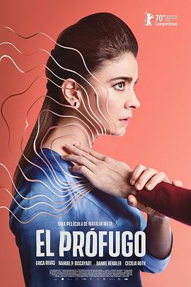 可乐影视《入侵者 El prófugo》免费在线观看