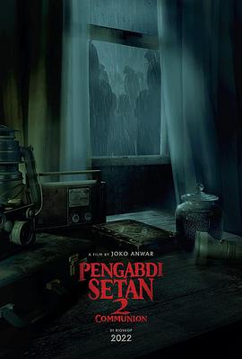 可乐影视《撒旦的奴隶2 Pengabdi Setan 2: Communion》免费在线观看