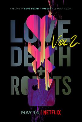 可乐影视《爱，死亡和机器人 第二季 Love, Death & Robots Season 2》免费在线观看