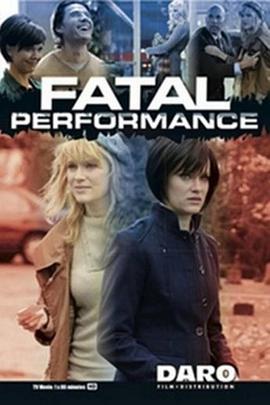 可乐影视《致命演出 Fatal Performance》免费在线观看