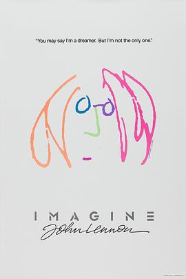 可乐影视《约翰·列侬的理想世界 Imagine: John Lennon》免费在线观看