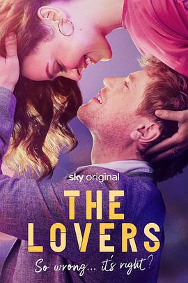 可乐影视《爱人们 The Lovers》免费在线观看