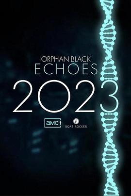 可乐影视《黑色孤儿：回响 Orphan Black: Echoes》免费在线观看