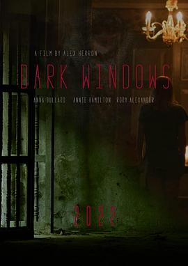 可乐影视《窗户边有人 Dark Windows》免费在线观看