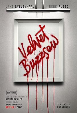 可乐影视《天鹅绒圆锯 Velvet Buzzsaw》免费在线观看