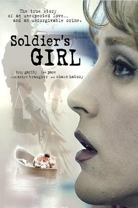 可乐影视《迷恋荷尔蒙 Soldier's Girl》免费在线观看