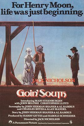 可乐影视《飞越温柔窝 Goin' South》免费在线观看