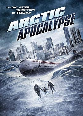 可乐影视《冰封启示录 Arctic Apocalypse》免费在线观看