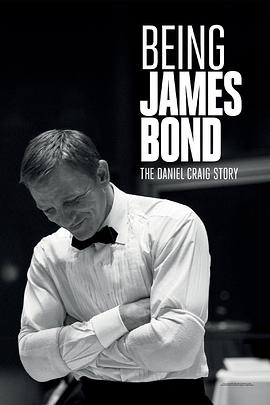 可乐影视《成为詹姆斯·邦德：丹尼尔·克雷格的故事 Being James Bond: The Daniel Craig Story》免费在线观看